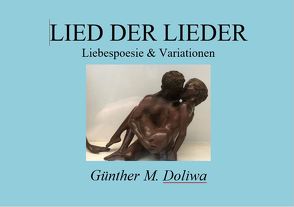 Lied der Lieder von Doliwa,  Günther M