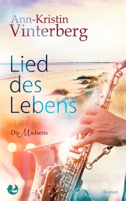 Lied des Lebens von Vinterberg,  Ann-Kristin