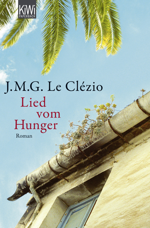 Lied vom Hunger von Le Clézio,  J. M. G., Wittmann,  Uli