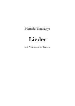 Lieder von Sarakapyt,  Henadzi