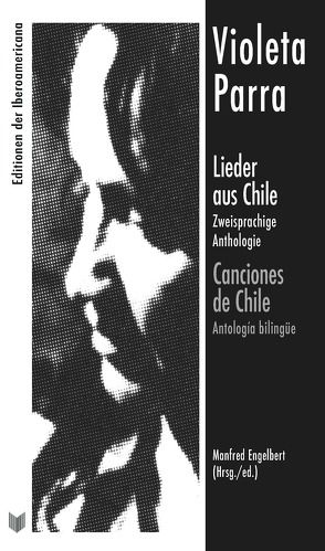 Lieder aus Chile : zweisprachige Anthologie = Canciones de Chile : antología bilingüe von Engelbert,  Manfred