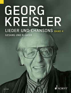 Lieder & Chansons von Kreisler,  Georg, Kreisler-Peters,  Barbara, Schneider,  Thomas A.