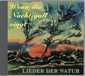 Lieder der Natur von Cieszko,  Christoph L, Dingler,  Karl H, Perkens-Golomb,  Burkhard