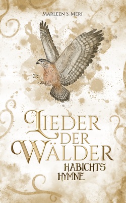 Lieder der Wälder von Marleen S.,  Meri, Meri,  Marleen S.