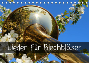 Lieder für Blechbläser (Tischkalender 2023 DIN A5 quer) von und Wolfgang Michel,  Ingrid