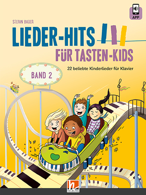 Lieder-Hits für Tasten-Kids, Band 2 von Bauer,  Stefan