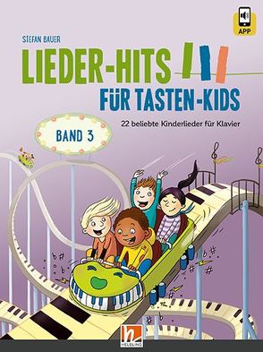 Lieder-Hits für Tasten-Kids, Band 3 von Bauer,  Stefan