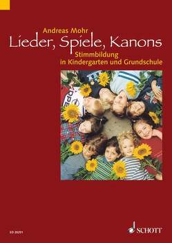 Lieder, Spiele, Kanons von Mohr,  Andreas