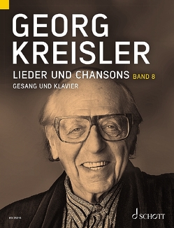 Lieder und Chansons von Kreisler,  Georg, Kreisler-Peters,  Barbara, Schneider,  Thomas A.
