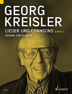 Lieder und Chansons von Kreisler,  Georg, Schneider,  Thomas A.