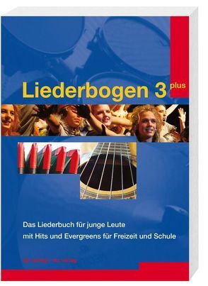 Liederbogen 3 plus von Bühlmann,  Benno, Hodel,  Stephan, Huber,  Othmar