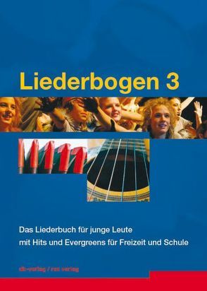 Liederbogen 3 von Bühlmann,  Benno, Hodel,  Stephan