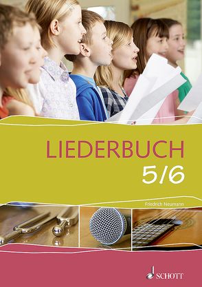 Liederbuch 5/6 von Neumann,  Friedrich, Ristow,  Isabell