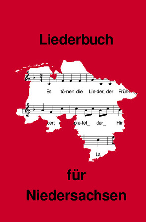 Liederbuch für Niedersachsen von Brednich,  Rolf Wilhelm Dr.