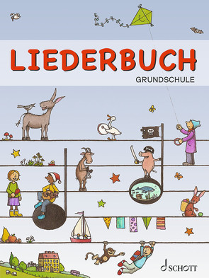 Liederbuch Grundschule von Bernhard,  Martin, Schnelle,  Frigga