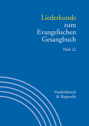 Liederkunde zum Evangelischen Gesangbuch. Heft 22 von Alpermann,  Ilsabe, Evang,  Martin