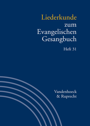 Liederkunde zum Evangelischen Gesangbuch. Heft 31 von Alpermann,  Ilsabe, Evang,  Martin