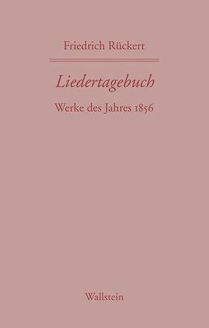 Liedertagebuch XI von Kreutner,  Rudolf, Rückert,  Friedrich