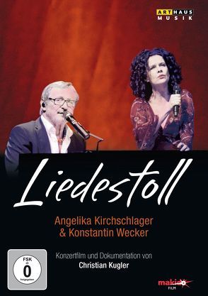 Liedestoll von Kirchschlager,  Angelika, Wecker,  Konstantin