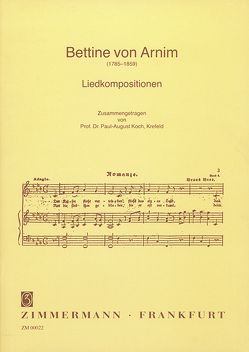 Liedkompositionen von Arnim,  Bettina von, Koch,  Paul-August