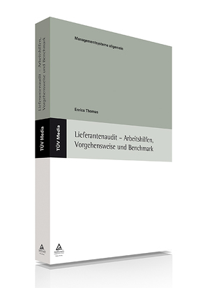 Lieferantenaudit – Arbeitshilfen, Vorgehensweise und Benchmark (E-Book, PDF) von Thomas,  Enrico