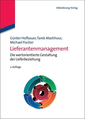 Lieferantenmanagement von Fischer,  Michael, Hofbauer,  Günter, Mashhour,  Tarek