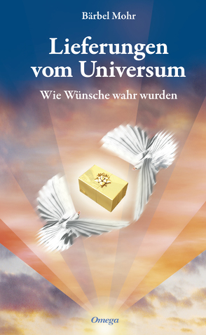 Lieferungen vom Universum von Mohr,  Bärbel