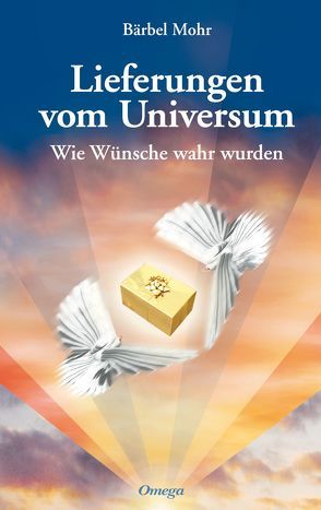 Lieferungen vom Universum von Mohr,  Bärbel