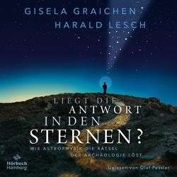 Liegt die Antwort in den Sternen? von Graichen,  Gisela, Lesch,  Harald, Pessler,  Olaf