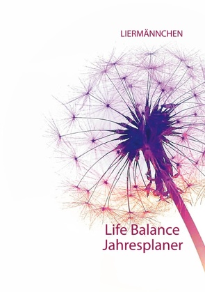 Liermännchen Life Balance Jahresplaner von Liermann,  Monika