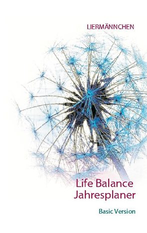 Liermännchen Life Balance Jahresplaner von Liermann,  Monika