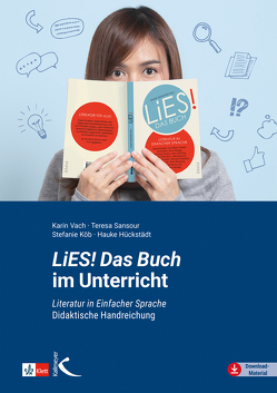 LiES! Das Buch im Unterricht von Hückstädt,  Hauke, Köb,  Stefanie, Sansour,  Teresa, Vach,  Karin