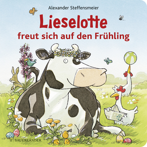 Lieselotte freut sich auf den Frühling von Steffensmeier,  Alexander