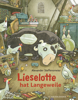 Lieselotte hat Langeweile von Steffensmeier,  Alexander
