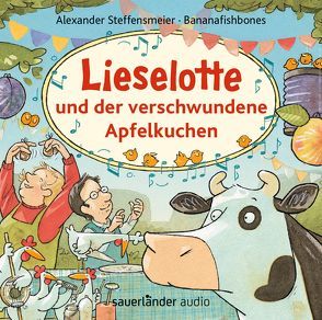 Lieselotte und der verschwundene Apfelkuchen von Bananafishbones, Kohlhepp,  Bernd, Steffensmeier,  Alexander