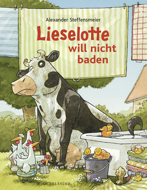 Lieselotte will nicht baden von Steffensmeier,  Alexander