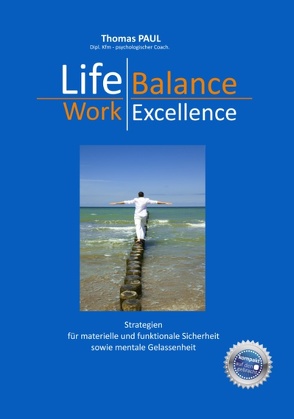 Life Balance – Work Excellence von Paul,  Thomas