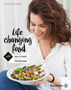 Life changing food von Fischer,  Eva