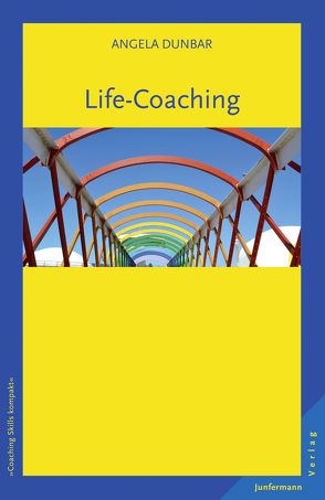 Life-Coaching von Dunbar,  Angela, Plata,  Guido