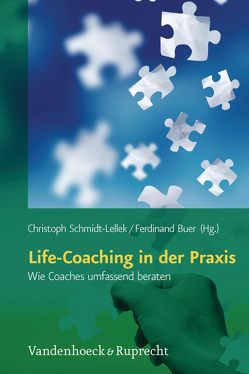 Life-Coaching in der Praxis von Buer,  Ferdinand, Schmidt-Lellek,  Christoph