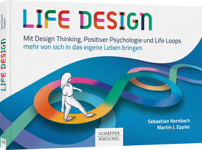 Life Design von Eppler,  Martin J., Kernbach,  Sebastian