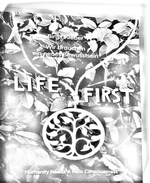 LIFE FIRST von Klöber,  Birgit