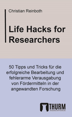 Life Hacks for Researchers von Reinboth,  Christian