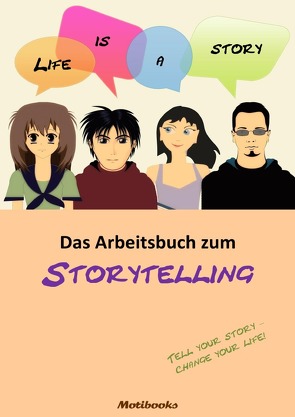 Life is a story – Das Arbeitsbuch zum Storytelling von Anders,  Gudrun