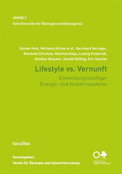 Lifestyle vs. Vernunft von Brauner,  Günther, Christian,  Reinhold, Geringer,  Bernhard, Hohl,  Günter, Kilga,  Manfred, Killian,  Michaela, Piskernik,  Ludwig, Veulliet,  Eric, Wilfing,  Harald