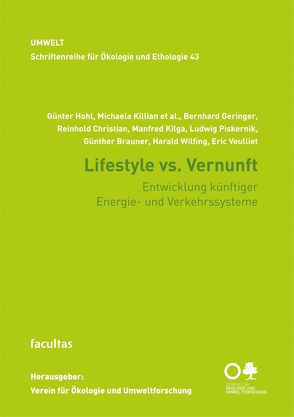 Lifestyle vs. Vernunft von Brauner,  Günther, Christian,  Reinhold, Geringer,  Bernhard, Hohl,  Günter, Kilga,  Manfred, Killian,  Michaela, Piskernik,  Ludwig, Veulliet,  Eric, Wilfing,  Harald