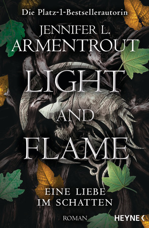 Light and Flame – Eine Liebe im Schatten von Armentrout,  Jennifer L., Rebernik-Heidegger,  Sonja