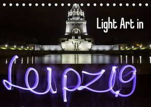 Light Art in Leipzig (Tischkalender 2023 DIN A5 quer) von & Lichtkombinat Leipzig,  Foto