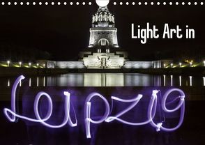 Light Art in Leipzig (Wandkalender 2020 DIN A4 quer) von & Lichtkombinat Leipzig,  Foto