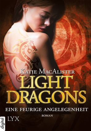 Light Dragons – Eine feurige Angelegenheit von Krohm-Linke,  Theda, MacAlister,  Katie